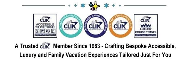 A Trusted CLIA Member Since 1983 - Crafting Bespoke Accessible, Luxury and Family Vacation Experiences Tailored Just For You