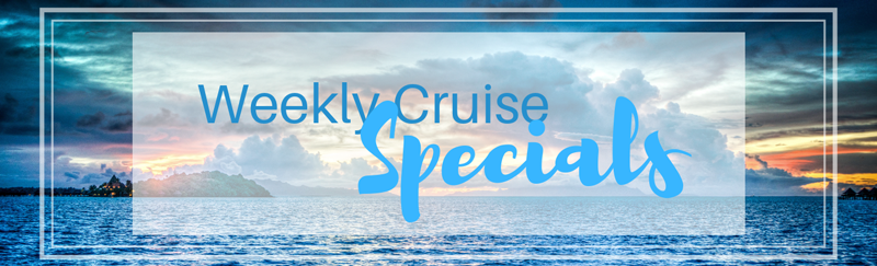 Weekly Cruise Specials
